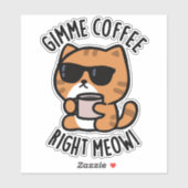 Gimme-Kaffee direkt Meow Funny Cat Puff Aufkleber (Blatt)
