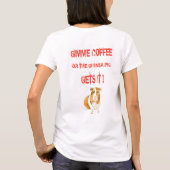 Gimme-Kaffee! T-Shirt (Rückseite)