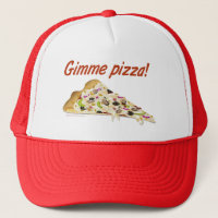 Gimme Pizza-Pizza-Liebhaber-Fernlastfahrer-Hut