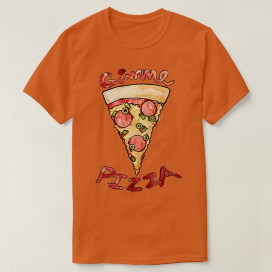 Gimme Pizza T-Shirt (Design vorne)