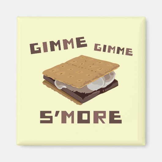 Gimme S. more Magnet (Vorne)