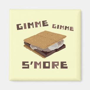 Gimme S'more Magnet