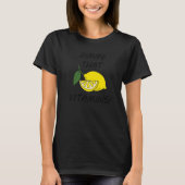 Gimme That Vitamins Lemons Citrus Fruits T-Shirt (Vorderseite)