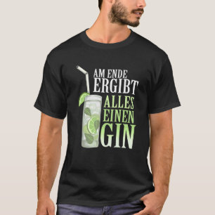 Gin Alcohol Cocktail Tonic Gin T-Shirt