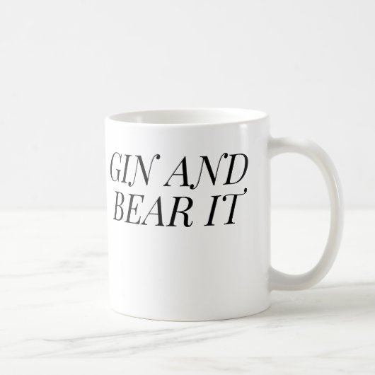 Gin and Bear It Funny | Gin Lover Gift Kaffeetasse (Rechts)
