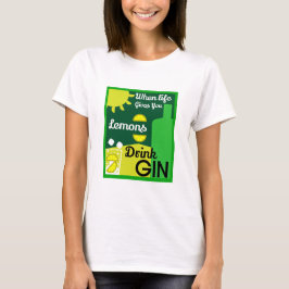 Gin Drinkers | LIEBE | WOHNGESTALTUNG | Bars Servi T-Shirt