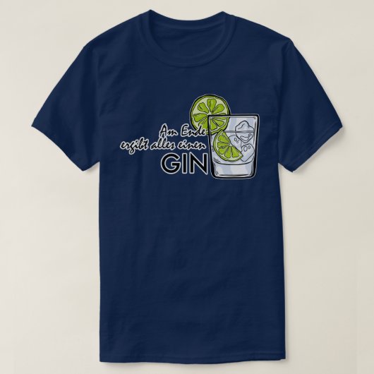 Gin Tonic Longdrink Drinker Party JGA Geschenk 3 T-Shirt (Design vorne)