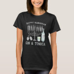 Gin und Tonica Menorah Happy Hanukah Geschenk T-Shirt<br><div class="desc">Gin und Tonica Menorah Happy Hanukah Geschenk Shirt</div>