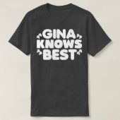 Gina kennt die besten 2 T-Shirt (Design vorne)