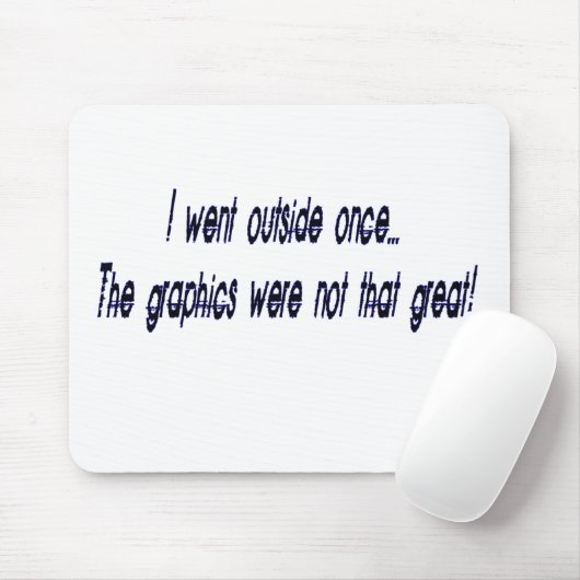 ging draußen mousepad (Mit Mouse)