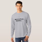 Ging zum North Carolina… T-Shirt (Vorne ganz)
