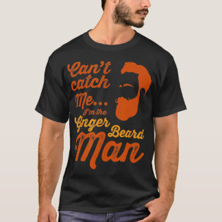 Ginger Beard Mann lustiger Hipster Slogan für Männ T-Shirt