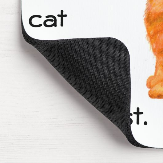 'Ginger Cat' Mousepad mit Funny Slogan (Ecke)