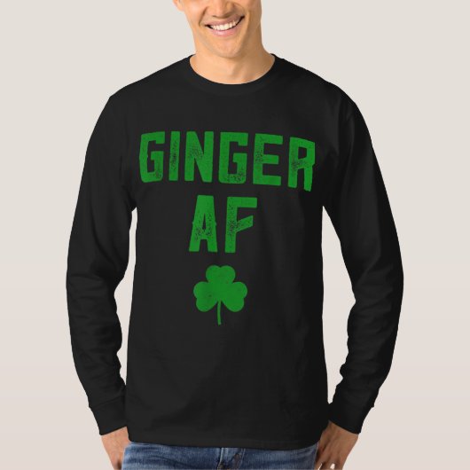 Ginger Gips Funny Ginger AF Redhead St Patricks D T-Shirt (Vorderseite)