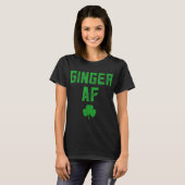 Ginger Gips Funny Ginger AF Redhead St Patricks D T-Shirt (Vorne ganz)