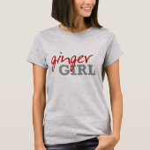 Ginger Girl Redhead Freckles T-Shirt (Vorderseite)