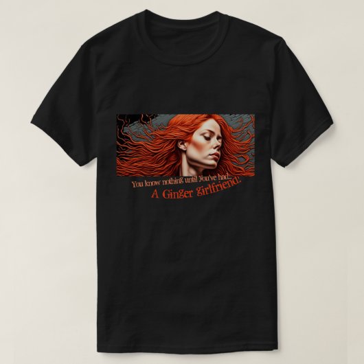 Ginger Girlfriend T-Shirt (Design vorne)