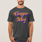 Ginger Minj Ginger Minj Drag Queen Drag LGBT T-Shirt (Vorderseite)