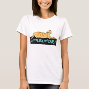 Ginger Stripe Katze Magst du Rote Katzen? T-Shirt