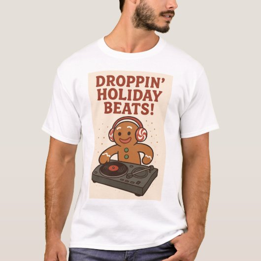 Gingerbread DJ – Droppin’ Holiday Beats T-Shirt (Vorderseite)