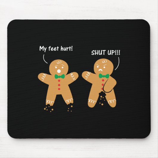 Gingerbread Feet Hurt Sarcastic Cookie Fun Christm Mousepad (Vorne)