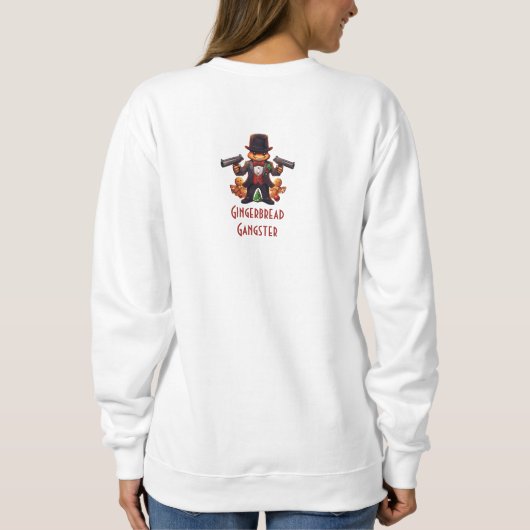Gingerbread Gangster Sweatshirt (Rückseite)