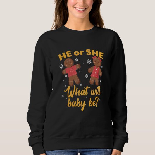 Gingerbread Gender Reveal Party He Or She What Wil Sweatshirt (Vorderseite)