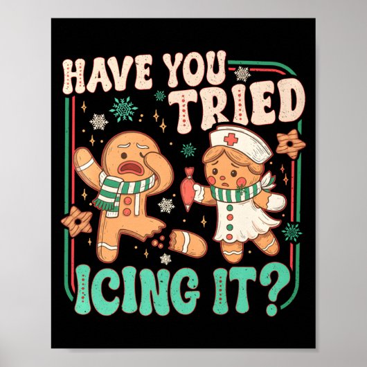 Gingerbread Have You Tried Icing It Funny Christma Poster (Vorne)