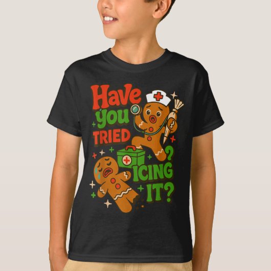 Gingerbread Have You Tried Icing It Funny Christma T-Shirt (Vorderseite)