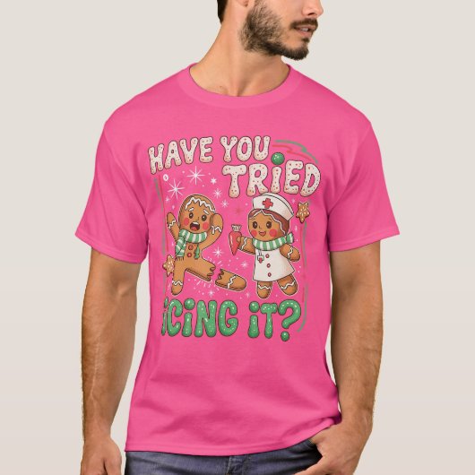 Gingerbread Have Youried Icing It Christmas Nurse  T-Shirt (Vorderseite)