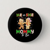 Gingerbread He Or She Mommy To Be Christmas Gender Button (Vorderseite)