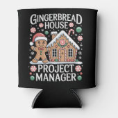 Gingerbread House Project Manager Cookie Baking Dosenkühler (Vorderseite)