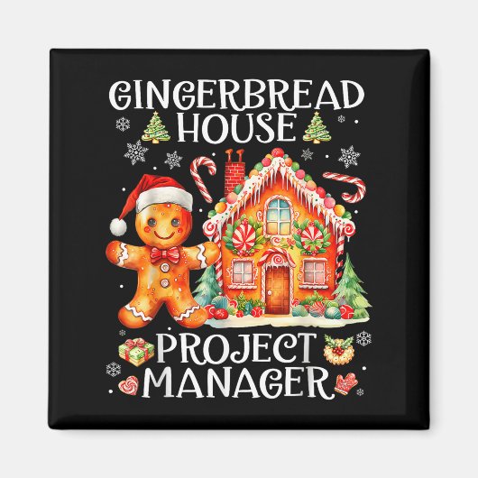 Gingerbread House Project Manager Decorating Bakin Magnet (Vorne)