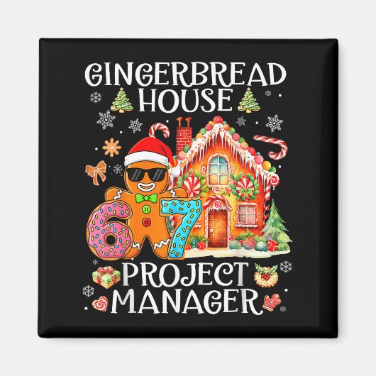 Gingerbread House Project Manager Decorating Bakin Magnet (Vorne)
