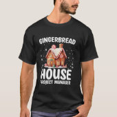 Gingerbread House Projektmanager Funny Baking Chr T-Shirt (Vorderseite)
