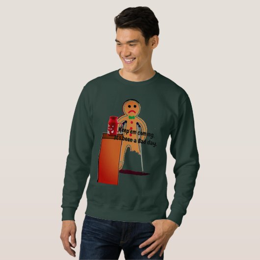Gingerbread Man Bad Day Sweatshirt (Vorne ganz)
