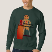 Gingerbread Man Bad Day Sweatshirt (Vorderseite)