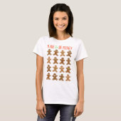 Gingerbread Man Bake and Be Merry T-Shirt (Vorne ganz)