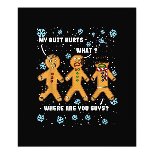 Gingerbread Man Cookie Mein Hintern Hurts Funny Ch Fotodruck (Vorne)