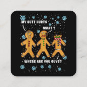 Gingerbread Man Cookie Mein Hintern Hurts Funny Ch Quadratische Visitenkarte (Rückseite)