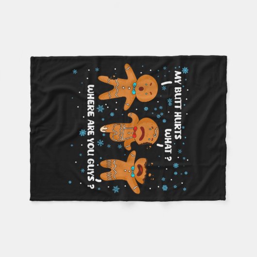 Gingerbread Man Cookie My Butt Hurts Funny Christm Fleecedecke (Vorderseite (Horizontal))