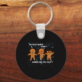 Gingerbread Man Cookie My Butt Hurts Funny Christm Schlüsselanhänger (Vorderseite)