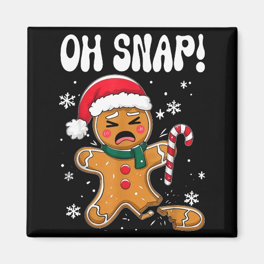 Gingerbread Man Oh Snap Christmas Funny Cookie Bak Magnet (Vorne)