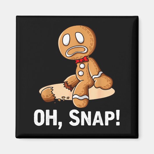Gingerbread Man Oh Snap Christmas Funny Cookie Bak Magnet (Vorne)