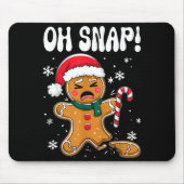 Gingerbread Man Oh Snap Christmas Funny Cookie Bak Mousepad (Vorne)