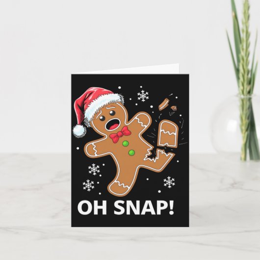 Gingerbread Man Oh Snap Christmas Funny Cookie  Karte (Vorderseite)