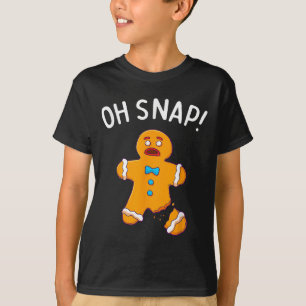 Gingerbread Man Oh Snap Weihnachten Weihnachtsgebä T-Shirt