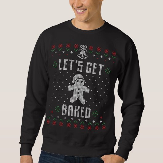 Gingerbread Mann Ugly Weihnachts Sweater Funny Let Sweatshirt (Vorderseite)