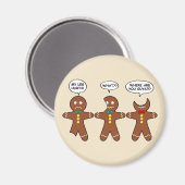 Gingerbread My Leg Hurts Spaß Magnet (Vorderseite/Rückseite)