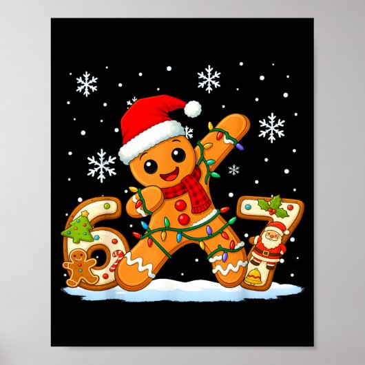 Gingerbread Six Seven 67 Meme 6 7 Funny Christmas  Poster (Vorne)